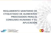 REGLAMENTO SANITARIO DE ETIQUETADO DE ALIMENTOS PROCESADOS ... Dehesa.pdf · de los alimentos procesados para el consumo humano, a fin de garantizar el derecho constitucional de las