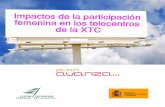 Impactos de la participación femenina en los telecentros ...telecentre.ctfc.es/novetats/Impactos XTC.pdf · Impactos de la participación femenina en los telecentros de la XTC 1.