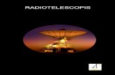 RadioTelescopis - serviastro.ub.edu€¦ · mil·límetre) fins als mils de metres de les ones de radio. La fotografia, en us astronòmic des de fa poc més d’un segle, a més d’oferir