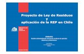 Proyecto de Ley de Residuos y aplicación de la REP en Chile · 18 Residuos de servicios médicos o veterinarios o de investigación asociada (salvo los residuos de cocina y de restaurante