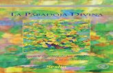 La Paradoja Divina - mindfulnessadvaita.com.brmindfulnessadvaita.com.br/wp-content/uploads/2017/05/La-Paradoja... · 20 La paradoja divina como la tradición la suele explicar. Se