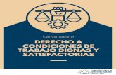 SATISFACTORIAS CONDICIONES DE · 2020. 8. 1. · condiciones de trabajo equitativas y satisfactorias Remuneración que proporcione como mínimo a las personas trabajadoras: un salario