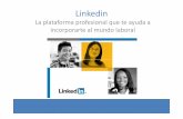 Linkedin UCLM - Octubre 2015blog.uclm.es/uclmempleo/files/2015/10/Linkedin-la-plataforma... · • Un portal de empleo especial para estudiantes, • Una “Red-de-Contactos-Profesionales”