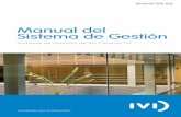 Manual del Sistema de Gestión - Tratamientos de fertilidad - IVI · Sistema de Gestión, de acuerdo con los requisitos de las normas UNE-EN-ISO 9001 y UNE 179007 para la gestión