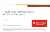 Tendencias Internacionales en Firma Electrónica · • Existe un borrador de propuesta de Reglamento Comunitario (Jun 2012) para la identificación electrónica y confianza en transacciones