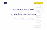 RED RURAL NACIONAL COMITÉDE SEGUIMIENTO · ‐9 junio 2011: aprobación informe intermedio anual, aprobación de la modificación de la composición del comité de seguimiento (4