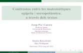 New Contrastos entre les matemàtiques egípcia i mesopotàmica, a … · 2019. 6. 20. · Ateneu Barcelonès Sala Verdaguer Barcelona,30 de maig del 2019 Josep Pla i Carrera Contrastos