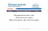 Reglamento de Archivos del Municipio de Durangotransparencia.municipiodurango.gob.mx/articulo66/...las bases de operación del Sistema Municipal de Archivos, mediante el cual se pretende