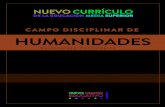 CAMPO DISCIPLINAR DE HUMANIDADES · 2017. 8. 17. · Componentes del campo de Humanidades Con base en los ejes, se proponen los componentes que, a su vez, sirven para generar los