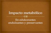 endulzantes y preservantes - SOCHIPE - Soc. Chilena de Pediatríaaconcagua.sochipe.cl/subidos/catalogo3/impacto... · 2012. 7. 12. · Objetivo General Informar a los profesionales