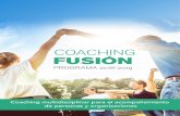 CoachingFusion 2019 V6 - Ana Merlino€¦ · Mapas Mentales de Tony Buzan, ... comunicación y proyección en el escenario, habilidades comunicativas, herramientas de Coaching & PNL.