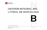 GESTIÓN INTEGRAL DELGESTIÓN INTEGRAL DEL ......Gestión integral del Litoral de Barcelona | 24 – 26 octubre de 2012 La evolución de un espacio Hotel ARTS – Edificio MAPFRE En