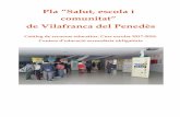 Pla “Salut, escola i comunitat” de Vilafranca del Penedès PSECSECUNDARIAVP.pdf · En primer lloc, el catàleg conté el resum dels recursos classificats per eixos i edats. Els