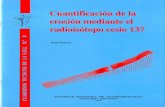 geomorfologia.es técnicos de la... · Cuantificación de la erosión mediante el radioisótopo cesio 137 Ana Navas SOCIEDAD ESPAÑOLA DE GEOMORFOLOGIA GEOFORMA EDICIONES 1995