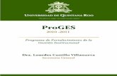 ProGES - Departamento de Gestión de la calidadsigc.uqroo.mx/04_documentos_generales/pifi/2010/proges.pdf · Inicio de los trabajos para la identificación y adopción de modelos