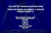 TALLER DE TRABAJO RADIUS 2006 “QUE ESTAMOS …radius-tij.cicese.mx/docs/TALLER2006RADIUS.pdfFalla S. Jacinto-Anza M probable 7.0 y F. San Andres- Coachella, M probable Modelado teórico