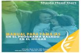 Home Base Family Handbook · Bienvenido Pg. 1 Índice del Contenido Pg. 2 ¿Qué es el Programa Basado en el Hogar? Pg. 3-4 Código de Conducta Pg. 4-5 Programa de Cuidado y Desarrollo