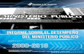 Informe sobre el Desempeño del Ministerio Público (2000-2018) · Informe sobre el Desempeño del Ministerio Público (2000-2018) Investigadores: Elienai González Keymer Ávila