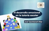 El desarrollo emocional en la tutoría escolar...El desarrollo emocional en la tutoría escola r (J. Quintanal) Importancia de las emociones: La inteligencia emocional difiere de hombres