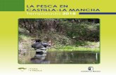 LA PESCA EN CASTILLA-LA MANCHA - Casa Rural del Júcar · Este folleto pretende ser una guía de apoyo para el pescador, incluyendo las prin-cipales disposiciones de la Orden de Vedas