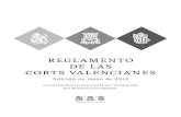 ...EDICIÓN DE MAYO DE 2019 Texto consolidado del Reglamento de las Corts Valencianes aprobado por el Pleno en la sesión realizada el día 18 de diciembre de 2006. En el texto se