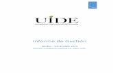 Informe de Gestión - UIDE · recategorización institucional como al rediseño de todos los programas educativos, siguiendo el mandato de la legislación nacional. Nuestros resultados