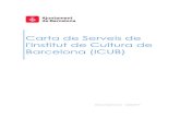 Institut de Cultura de Barcelona Carta de Serveis.pdf · ü Promoure les activitats culturals i de lleure que es desenvolupen a la ciutat. ü Participar en l’impuls de les grans