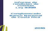 Informe de rendición de cuentas Ley 9398 Conglomerado ... · 2016 Informe de rendición de cuentas Ley 9398 Conglomerado Banco Nacional de Costa Rica Conglo