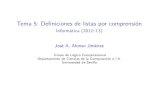 Tema 5: Definiciones de listas por comprensión - Informática …jalonso/cursos/i1m-12/temas/tema-5t.pdf · Tema 5: Definiciones de listas por comprensión - Informática (2012 13)
