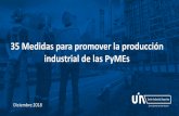 35 Medidas para promover la producción industrial de las PyMEs€¦ · Resumen Ejecutivo –1/5 La producción industrial en 2018 se contraerá 2,3% con caídas en la mayoría de