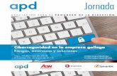 Ciberseguridad en la empresa gallega Riesgos, amenazas y ... - programa... · ASOCIACIÓN P ARA E L P R O GRE SO D E L A D I R ECCIÓ N Jornada Ciberseguridad en la empresa gallega