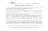 MEMORIA ANUAL 2014 - Alianza Mar Blavaalianzamarblava.org/wp-content/uploads/2015/01/...A lo largo de 2014, la Alianza Mar Blava se ha consolidado, gracias a su capacidad de movilización