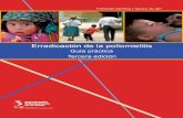 Erradicación · Esta guía práctica para la erradicación de la poliomielitis presenta la información y las estrategias que debe conocer el trabajador de la salud en las Américas