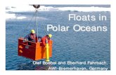 Floats in Polar Oceans...AWI-Bremerhaven, GermanyBremerhaven, Germany Floats in Polar Oceans. ... Local statement – neglects ice drift during time at surface (ARGOS transmissions)