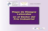 Mapa de Riesgos Laborales en el Sector del Frío Industrial · La edición de este Mapa de Riesgos Laborales en el Sec-tor del Frío Industrial ha sido promovida por la Asociación