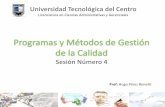 Programas y Métodos de Gestión de la Calidad · 2011. 10. 9. · Programas y Métodos de Gestión de la Calidad 6 Prof. Hugo Pérez Bonetti Programas y Métodos de Gestión de la