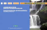 edición: AMBIENTES MEDITERRÁNEOS. Funcionamiento ... mediterraneos indice.pdf · como indispensable, para la conservación futura de la biodiversidad del entorno y la propia ...
