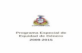 Programa Especial de Equidad de Género 2009-2015 · 2017. 12. 8. · hombres dentro de la Administración Pública, a través de la aplicación transversal de la perspectiva de género