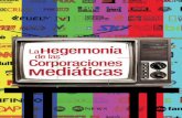 La hegemonía de la corporaciones mediáticas...Caracas-Venezuela. Teléfonos (0212) 8028314-8028315 Rif: G-20003090-9 Nicolás Maduro Moros Presidente de la República Bolivariana