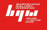 1 BARCELONA GALLERY WEEKEND 26.09 —30€¦ · El Barcelona Gallery Weekend us dona la benvinguda per celebrar-ne junts la quarta edició, reafirmant la seva implicació amb l’art