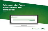 Manual de Pago - bancopromerica.com.gt€¦ · Ingrese a Pagos y Transferencias / Pagos / Préstamos de terceros Dar Clic en “Agregar” para agregar un préstamo de terceros 1