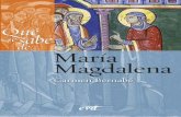 Qué María se sabe de… Magdalena - VERBO DIVINO · de María Magdalena penitente que aparece en la mayoría de los cuadros del siglo xvi-xvii, donde se la presenta en una cue -