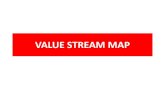 VALUE STREAM MAP€¦ · MAPEO DE LA CADENA DE VALOR (VSM) OBJETIVO: Introducir y elaborar el mapeo de la cadena de valor, mapa actual, futuro y planes de mejoramiento. 1. ¿Qué