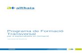 Programa de Formació Transversalnewweb.althaia.cat/.../programa-de-formacio-transversal-tipus.pdf · Programa de Formació ... col·laboració indispensable dels responsables de