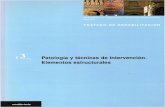 Patología y técnicas de intervención. Elementos estructuralesoa.upm.es/53660/1/L04_1998_Patologia_madera_2.pdf · Los elementos químicos presentes en la madera, aproximadamente