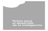 Fichas para el desarrollo de la inteligencia · Fichas para el desarrollo de la inteligencia 297153 _ 0077-0116.indd 77 12/05/11 13:30. Autor: ... Los niños y niñas del primer ciclo