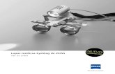 Lupas médicas EyeMag de ZEISS O!batadec.com/wp-content/uploads/2017/03/Lupas_Dental... · 2017. 3. 17. · 1 2 3 Estilo, funcionalidad y comodidad Las lupas médicas EyeMag Smart