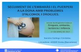 SEGUIMENT DE L’EMBARÀS I EL PUERPERIdrogues.gencat.cat/web/.content/minisite/drogues/professionals/... · La importància de la prevenció i detecció a la consulta de la llevadora