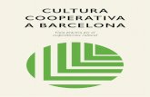 CULTURA COOPERATIVA A BARCELONA - La Ciutat Invisible · recursos formatius, de finanÇament i de consultoria pàg. 91 6 la cooperativa, una eina per al treball, el consum i els serveis