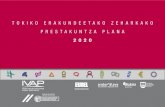 TOKIKO ERAKUNDEETAKO ZEHARKAKO PRESTAKUNTZA PLANA · Ejecución de la ordenación urbanística (gestión urbanística) del XLV (45) Curso de Urbanismo y Estudios Territoriales (2019-2020).